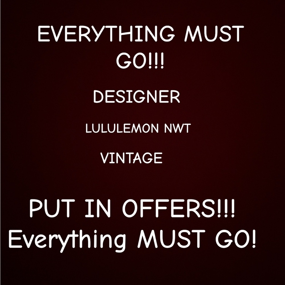 BLOWOUT SALE. EVERYTHING MUST GO!